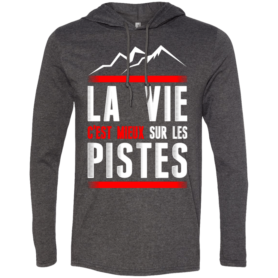 Life Is Better On Slopes - French Hoodies - Powderaddicts