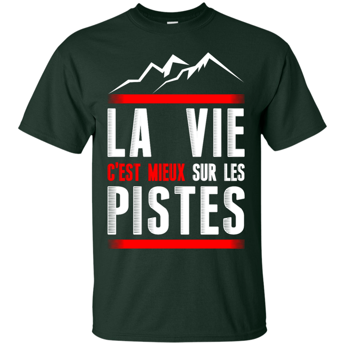 Life Is Better On Slopes - French Tees - Powderaddicts