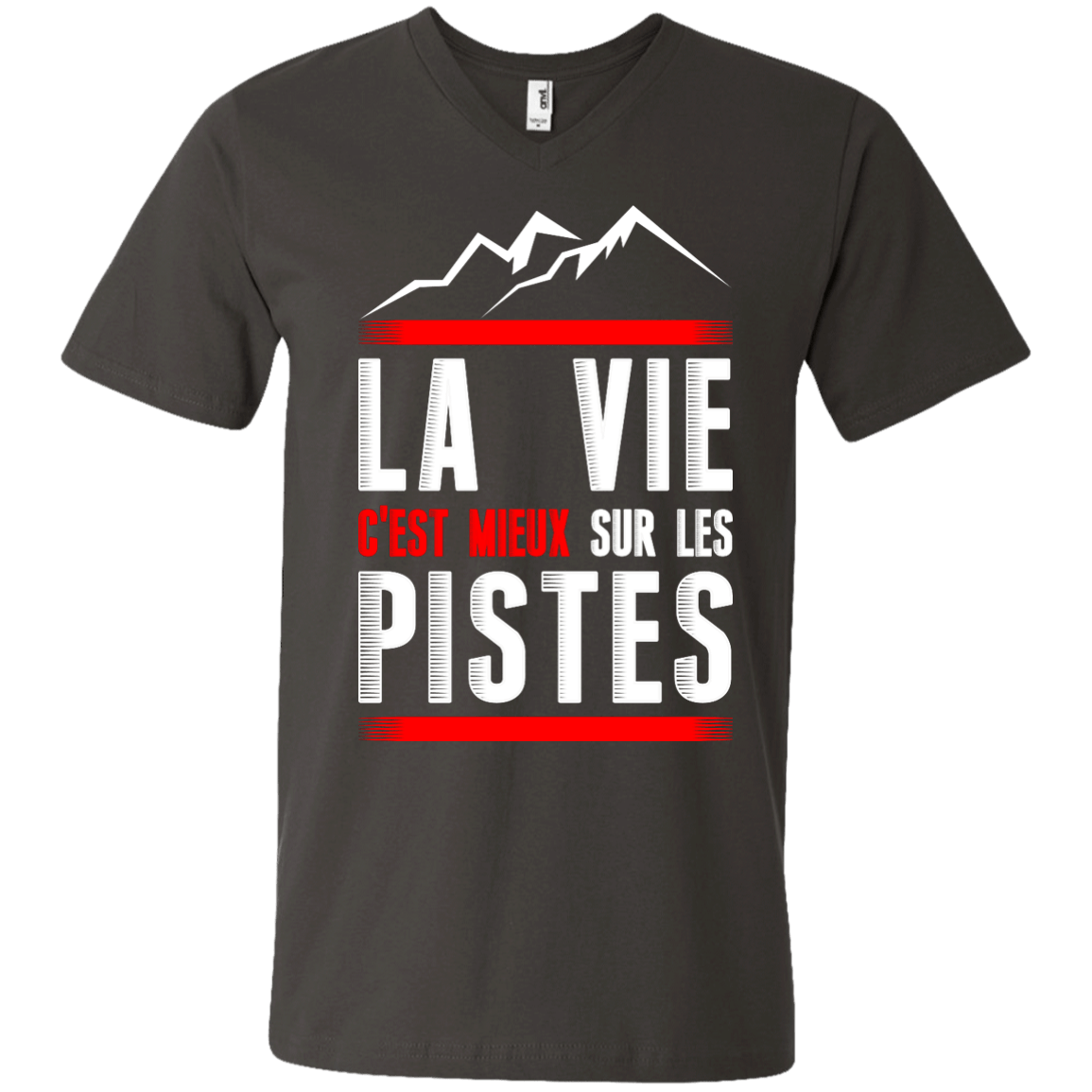 Life Is Better On Slopes - French Tees - Powderaddicts