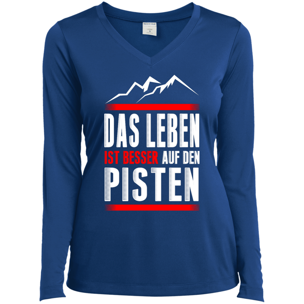 Life Is Better On Slopes - German Long Sleeves - Powderaddicts