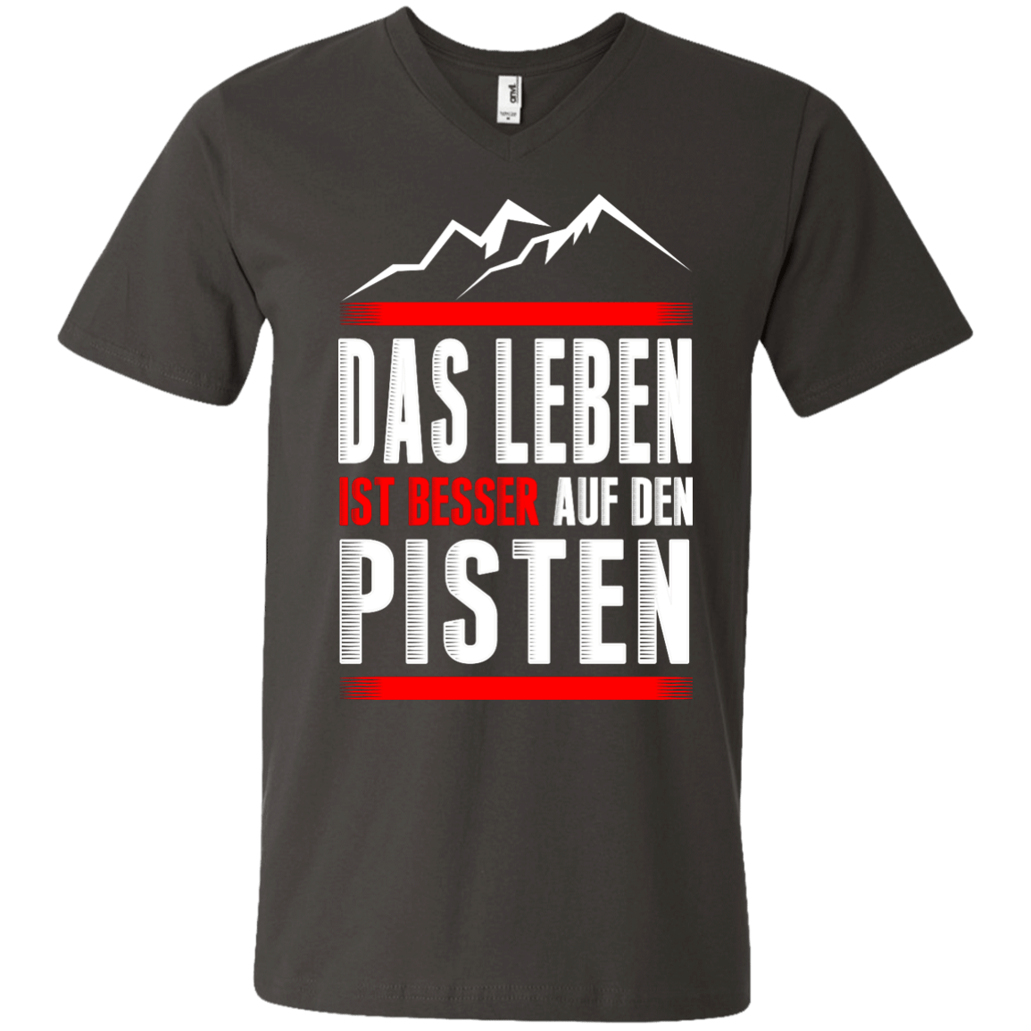 Life Is Better On Slopes - German Tees - Powderaddicts