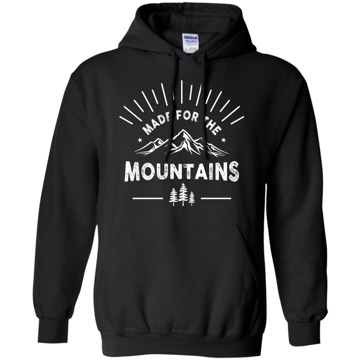 Made For The Mountains Hoodies - Powderaddicts