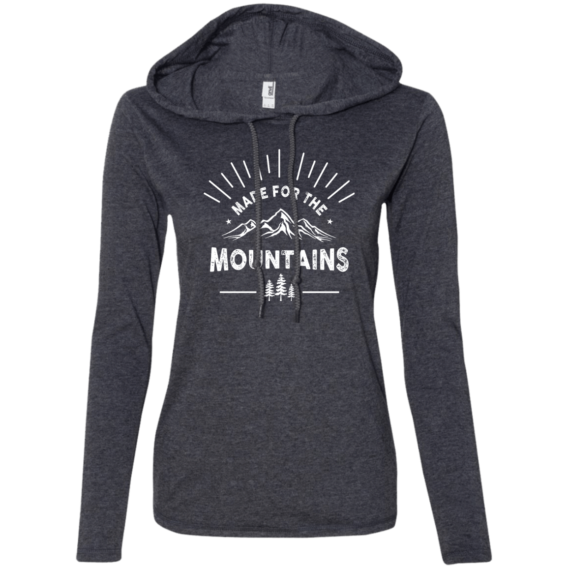 Made For The Mountains Hoodies - Powderaddicts