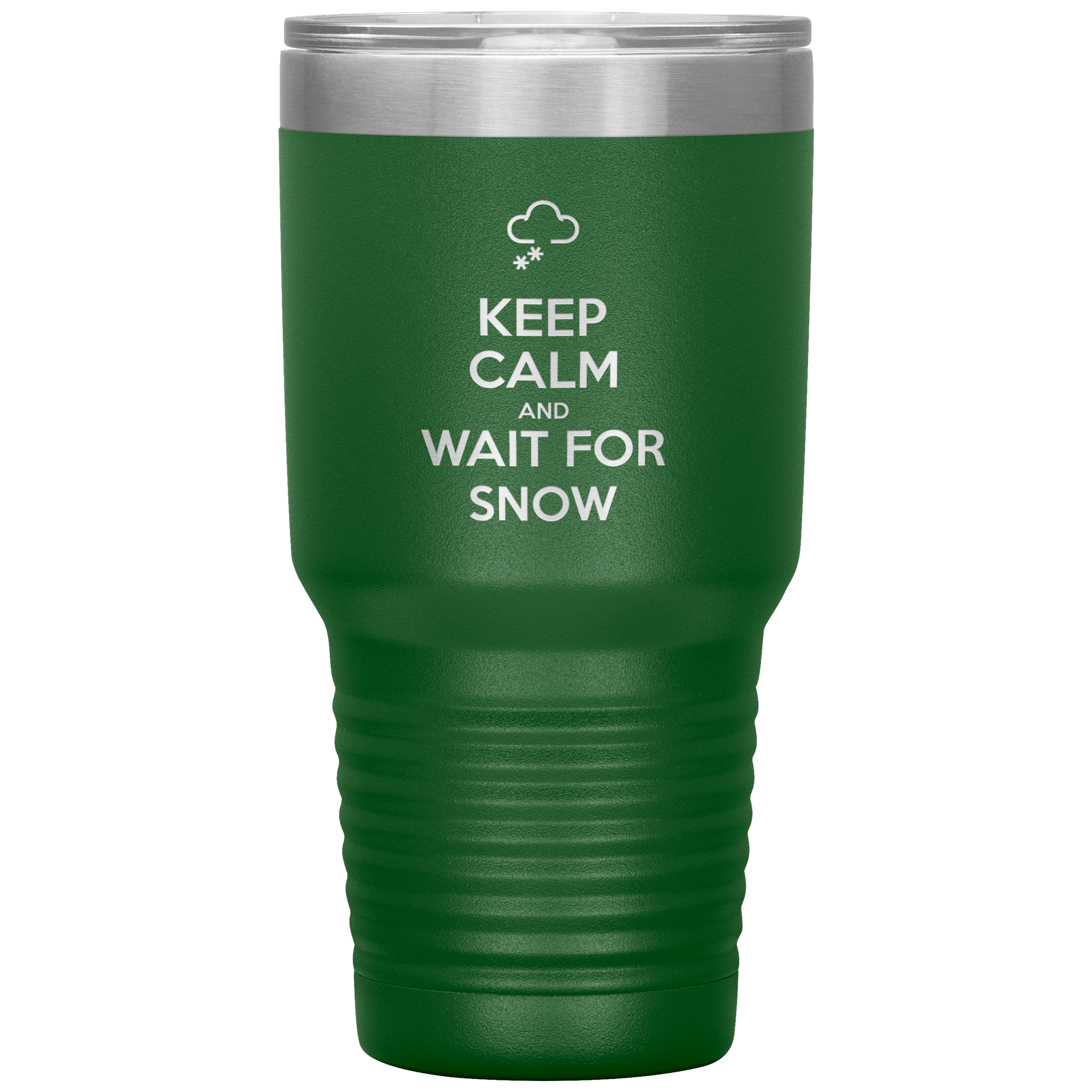 Keep Calm And Wait For Snow 30oz Tumbler - Powderaddicts