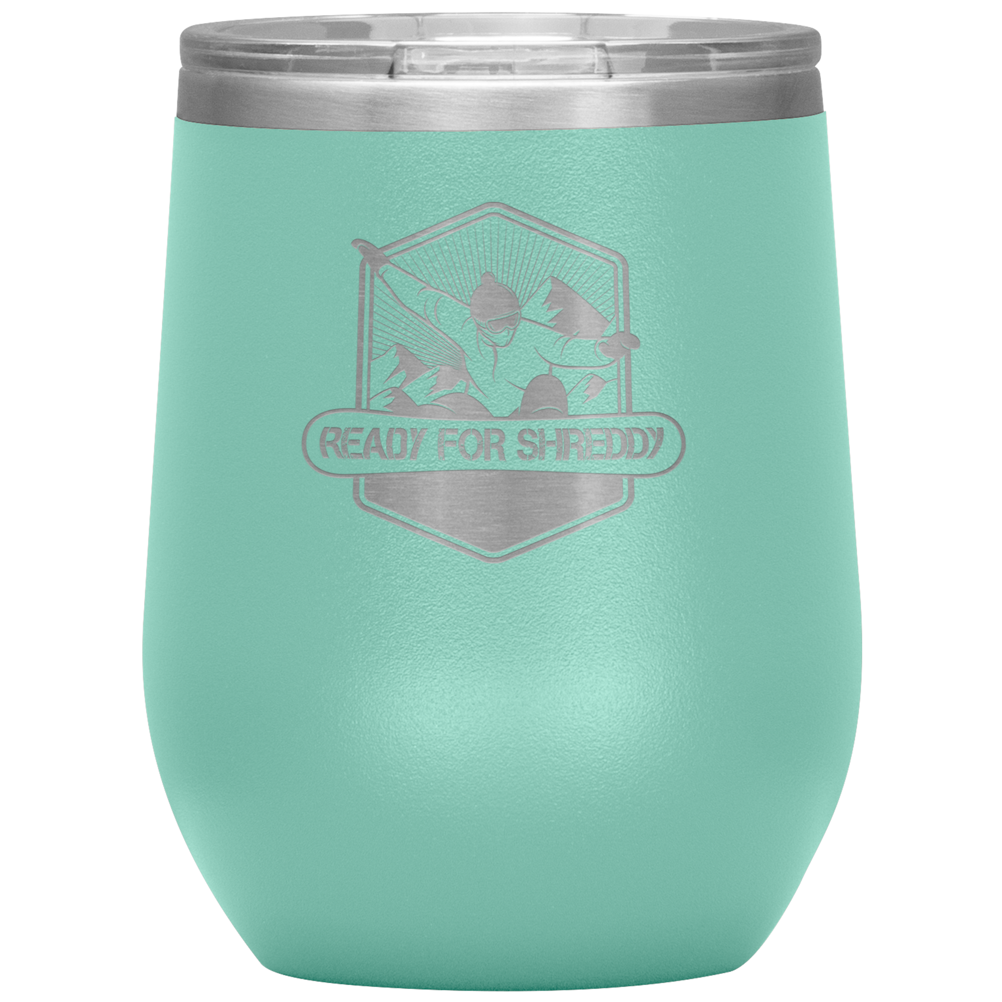 Ready For Shreddy Snowboard Wine 12oz Tumbler - Powderaddicts