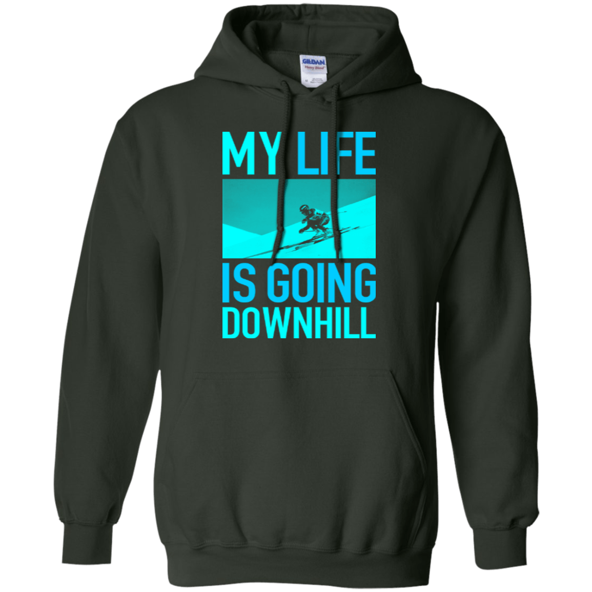 My Life Is Going Downhill Hoodies - Powderaddicts