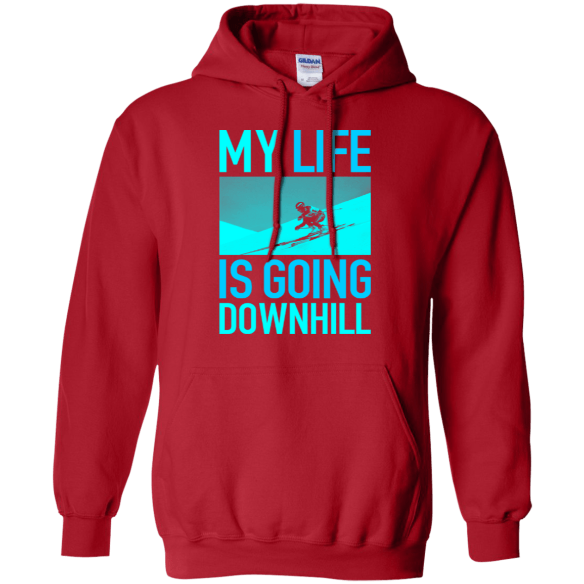 My Life Is Going Downhill Hoodies - Powderaddicts