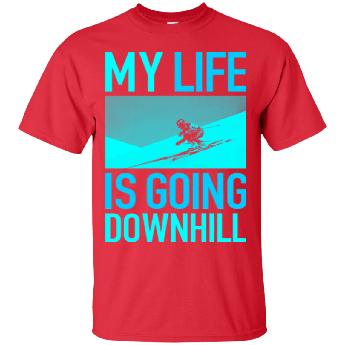 My Life Is Going Downhill Tees - Powderaddicts