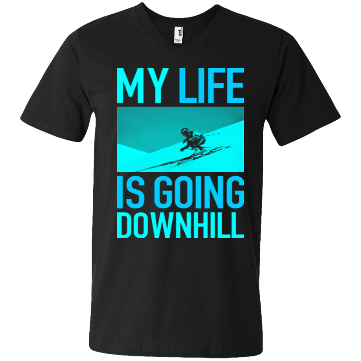 My Life Is Going Downhill Tees - Powderaddicts