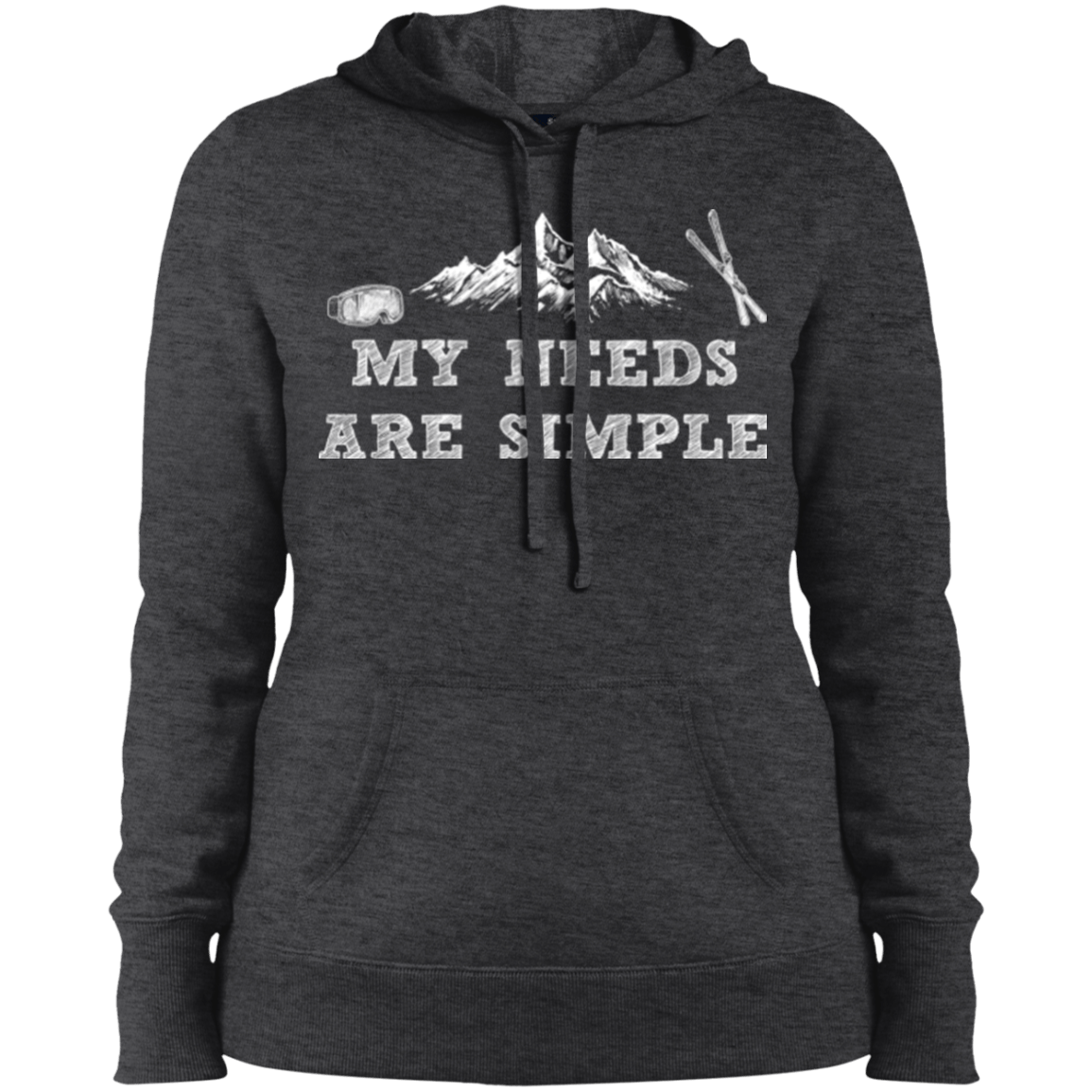 My Needs Are Simple - Ski Grey Hoodies - Powderaddicts