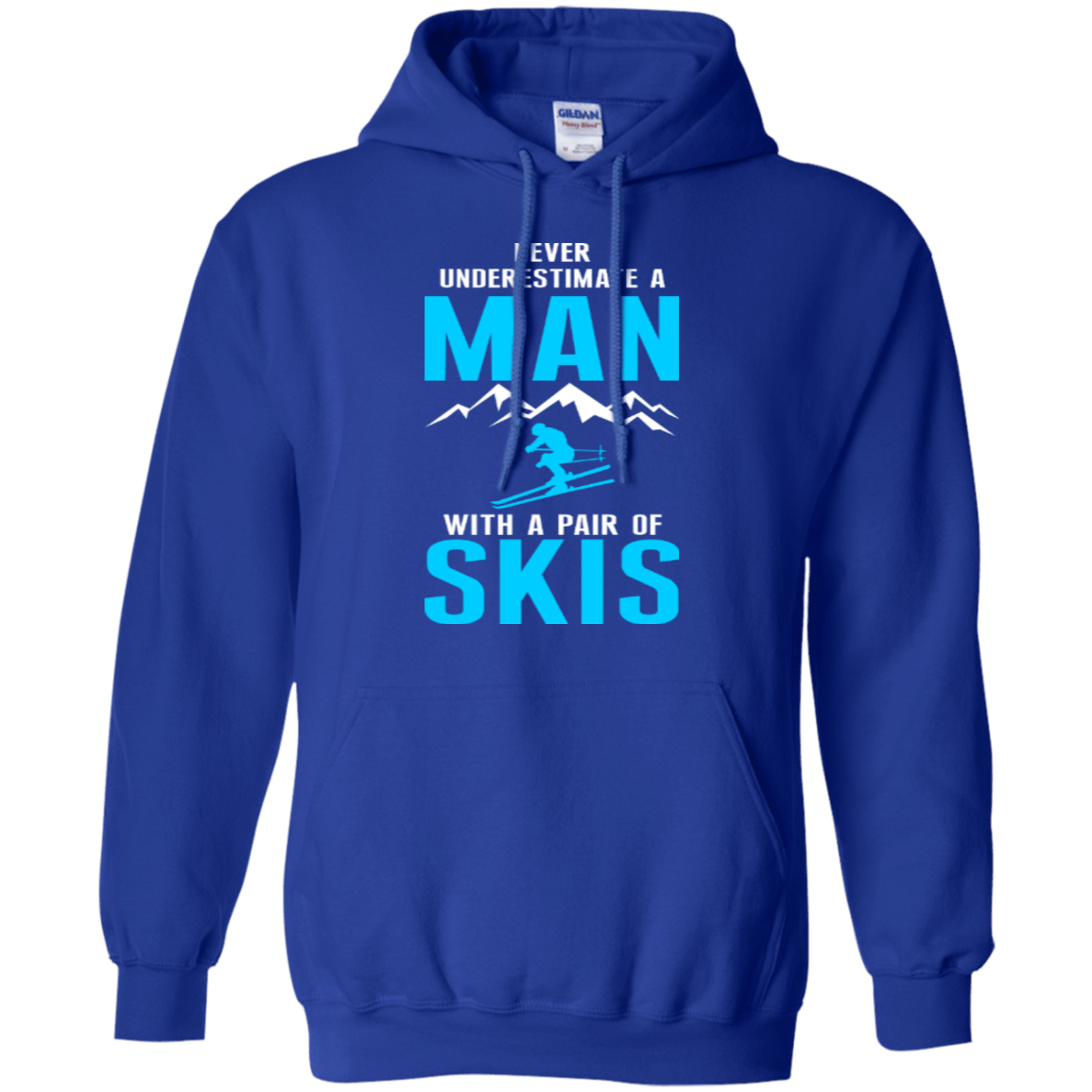 Never Underestimate A Man With A Pair Of Skis Hoodies - Powderaddicts