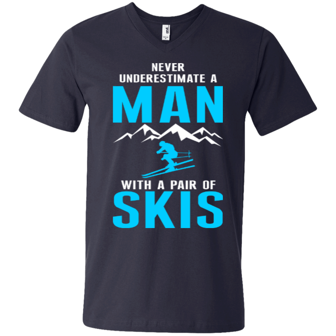 Never Underestimate A Man With A Pair Of Skis Tees - Powderaddicts