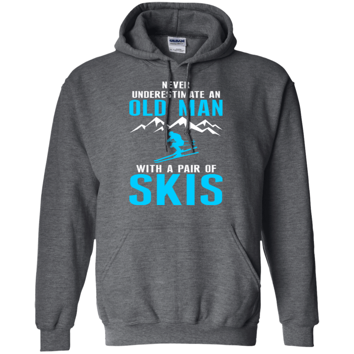 Never Underestimate An Old Man With A Pair Of Skis Hoodies - Powderaddicts