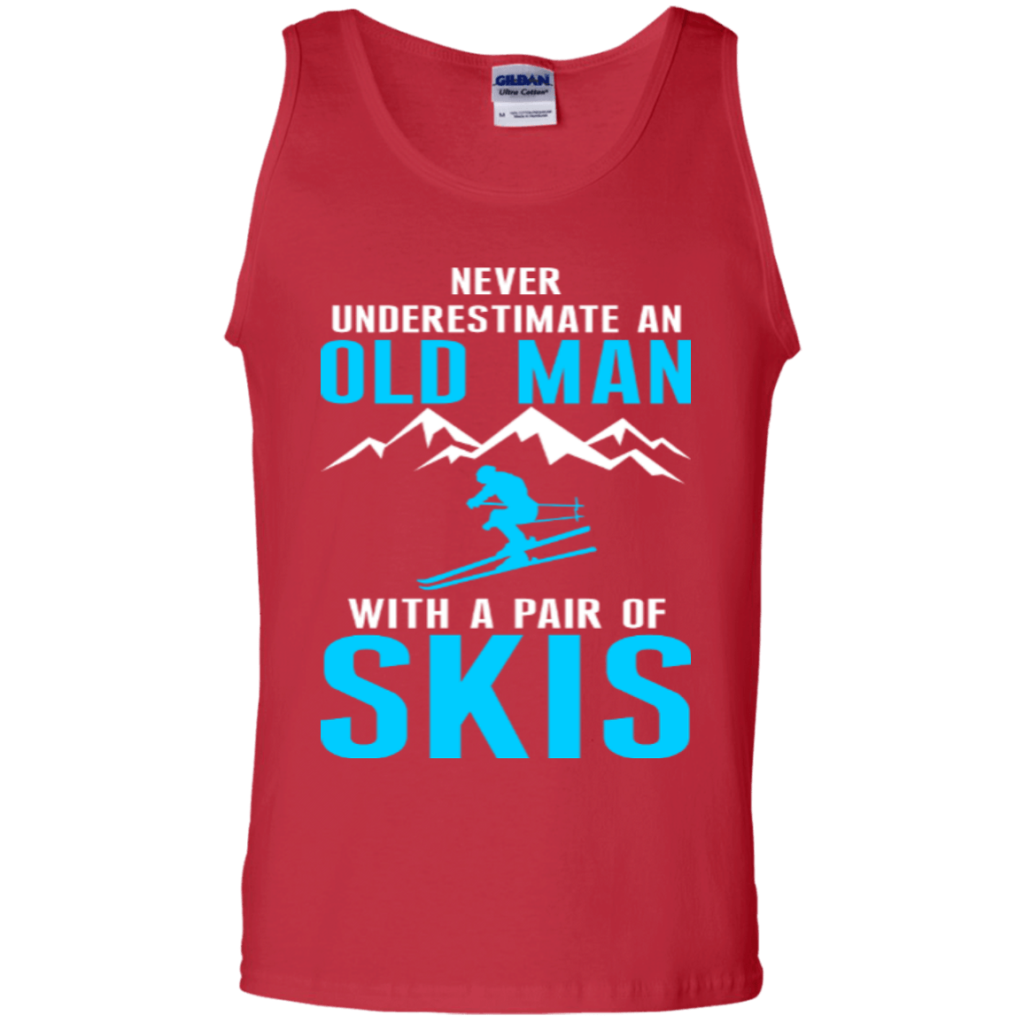 Never Underestimate An Old Man With A Pair Of Skis Tank Tops - Powderaddicts