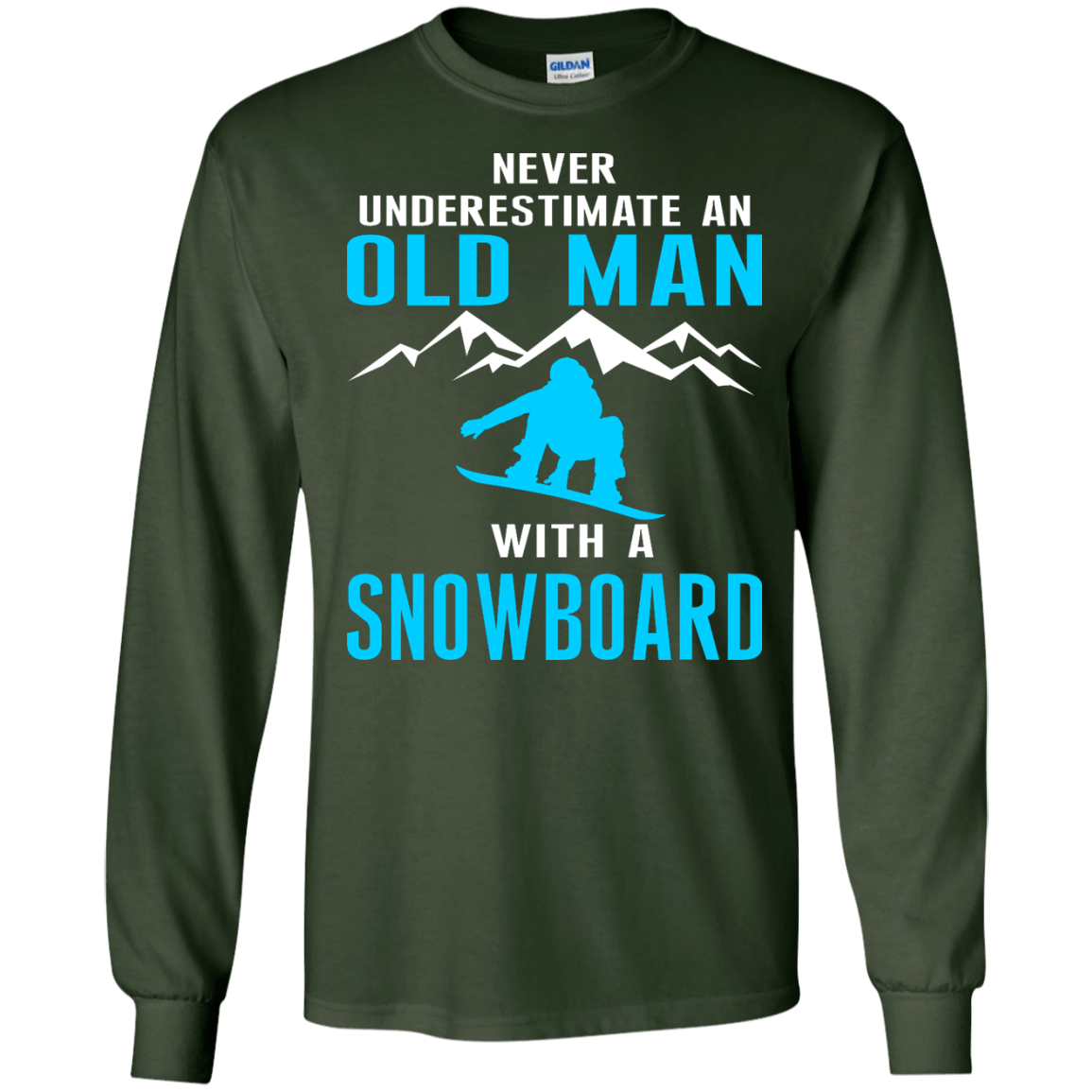 Never Underestimate An Old Man With A Snowboard Long Sleeves - Powderaddicts