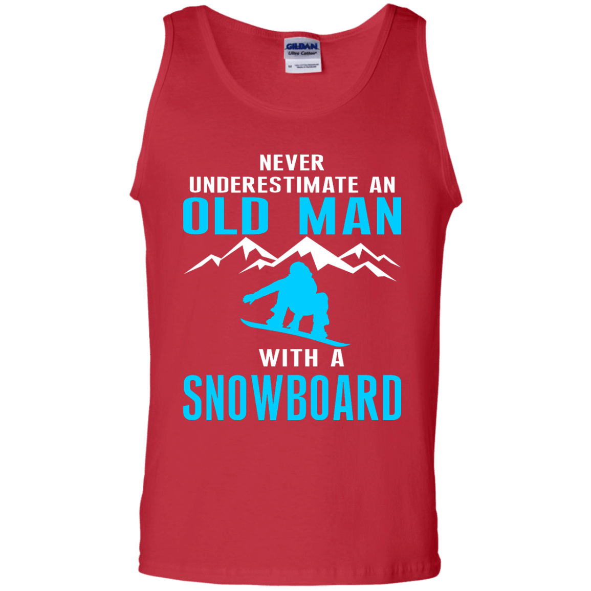 Never Underestimate An Old Man With A Snowboard Tank Tops - Powderaddicts