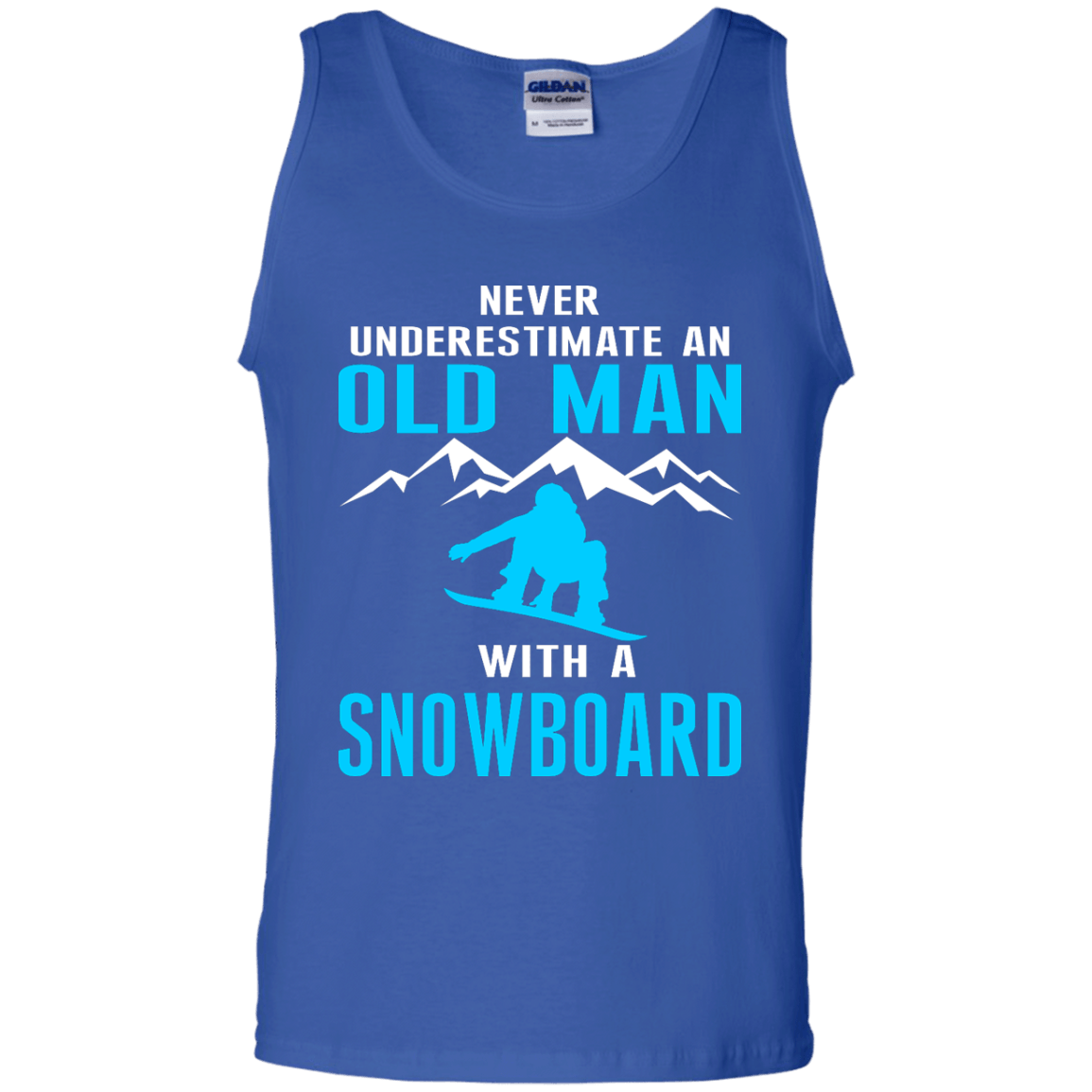 Never Underestimate An Old Man With A Snowboard Tank Tops - Powderaddicts