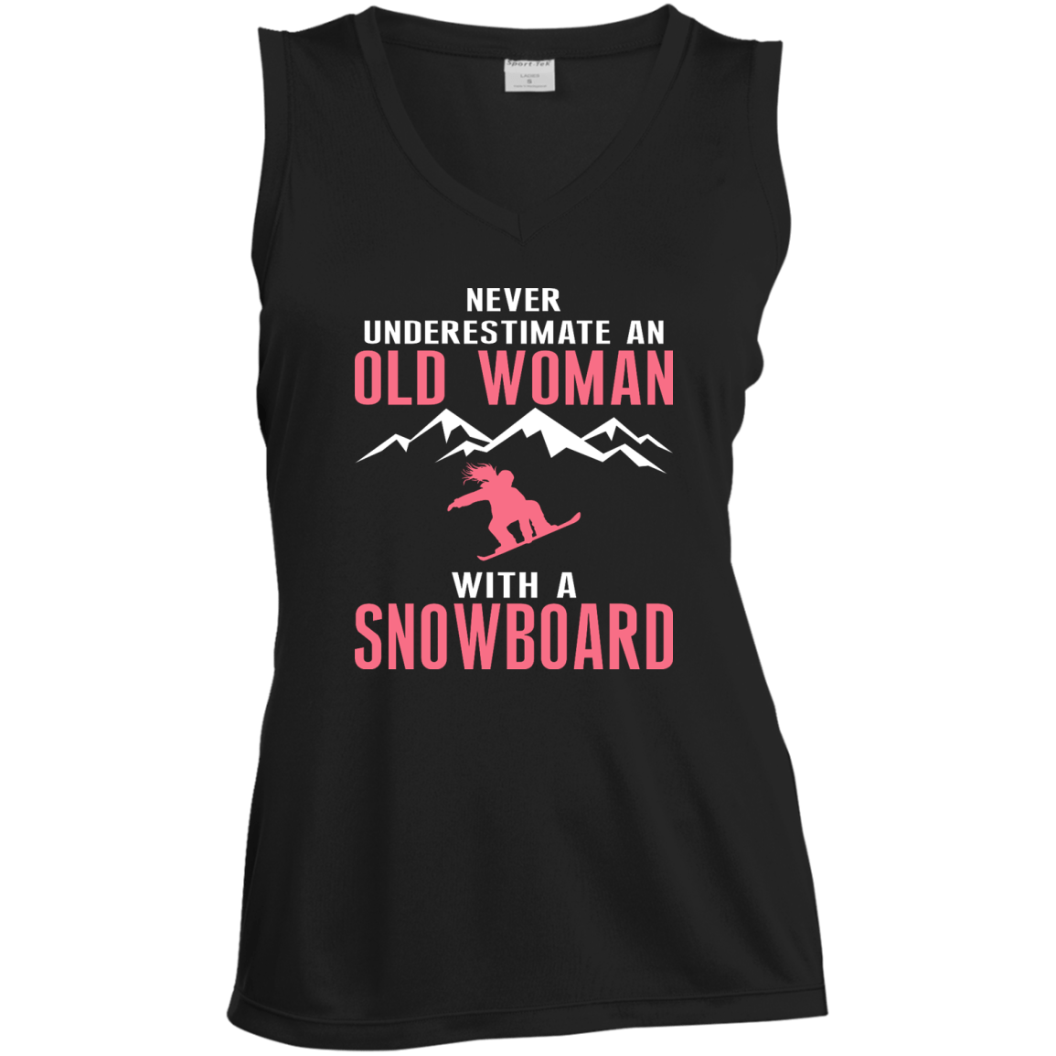 Never Underestimate An Old Woman With A Snowboard Tank Tops - Powderaddicts