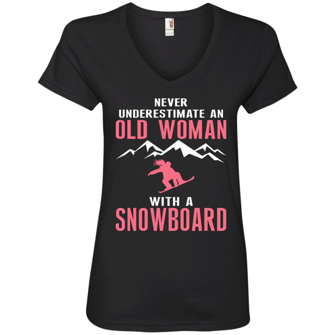 Never Underestimate An Old Woman With A Snowboard Tees - Powderaddicts