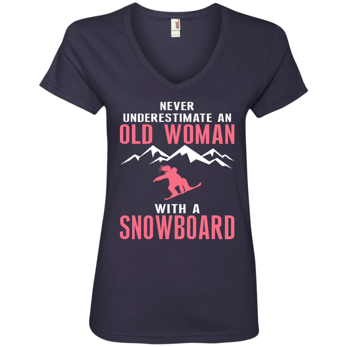 Never Underestimate An Old Woman With A Snowboard Tees - Powderaddicts