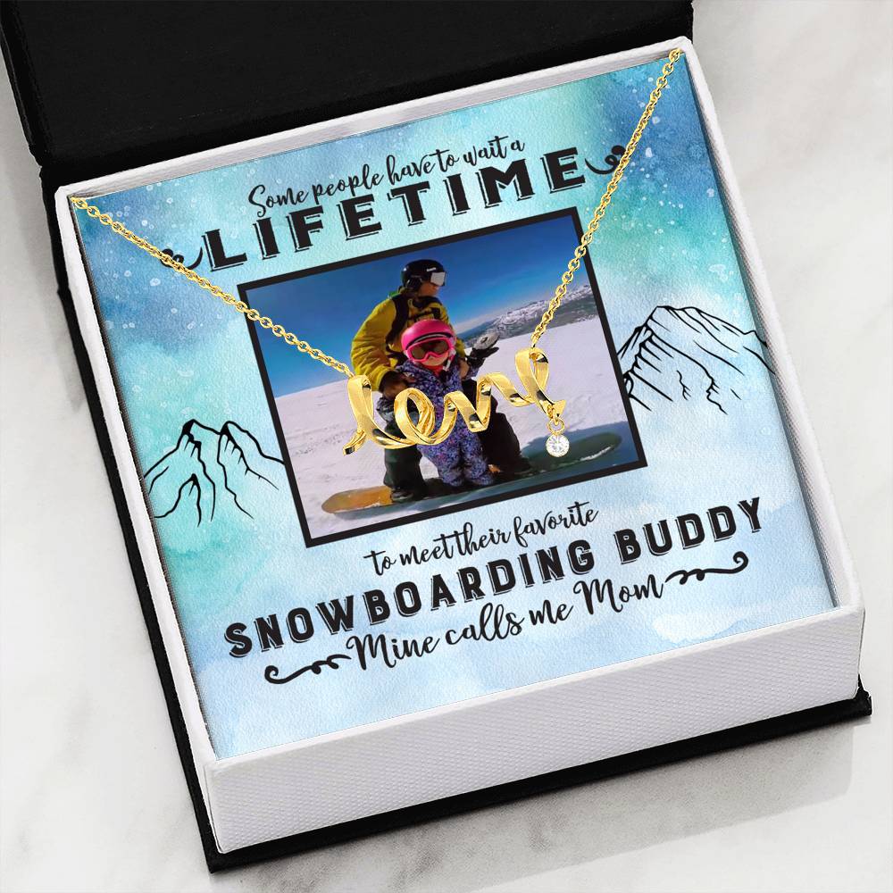 PERSONALIZED Photo Message Card | Some People Wait A Lifetime To Find Their Favorite Snowboarding Buddy, Mine Calls Me Mom | Scripted Love Necklace - Surgical Steel & Yellow Gold - Powderaddicts