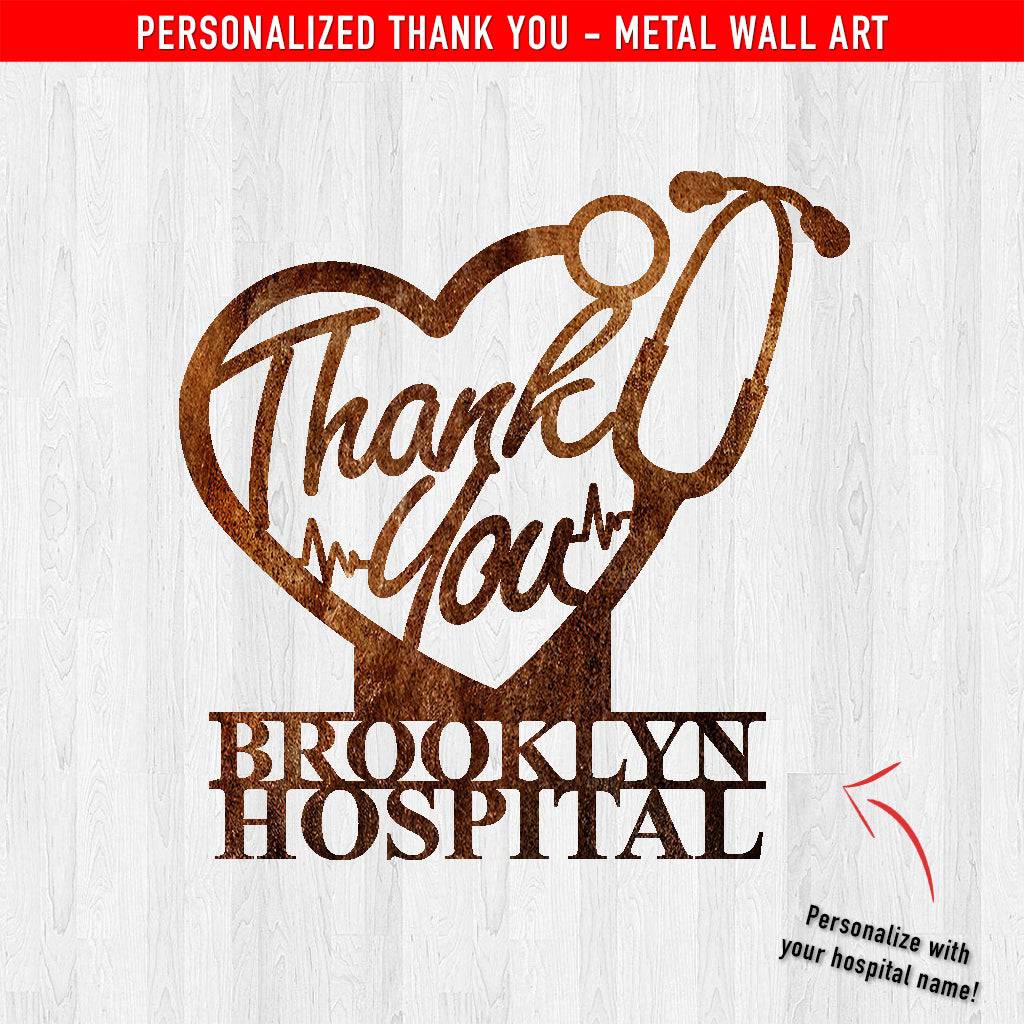 PERSONALIZED Thank You Hospitals Metal Wall Art (🇺🇸 Made In The USA) - Powderaddicts