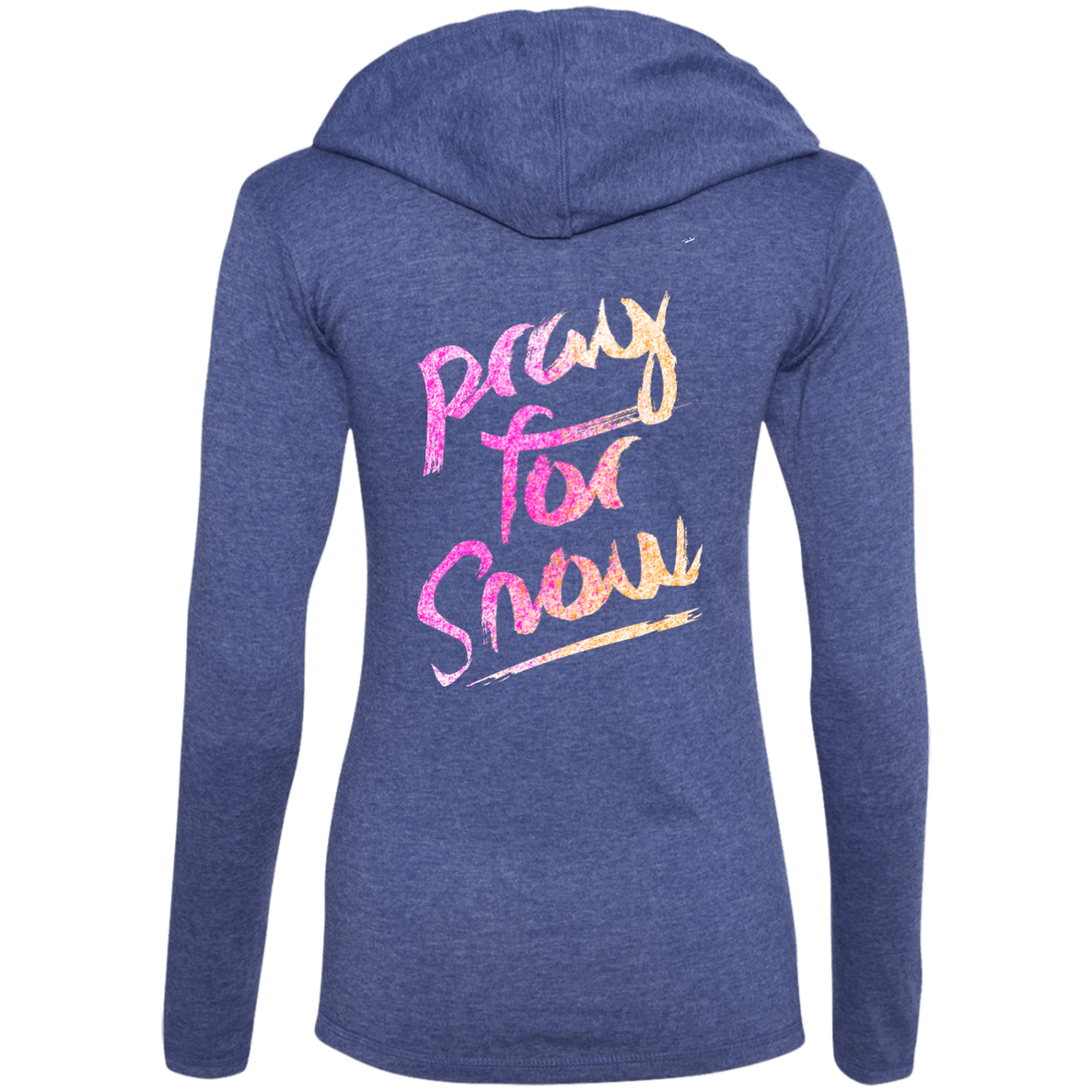 Pray For Snow Hoodies - Powderaddicts