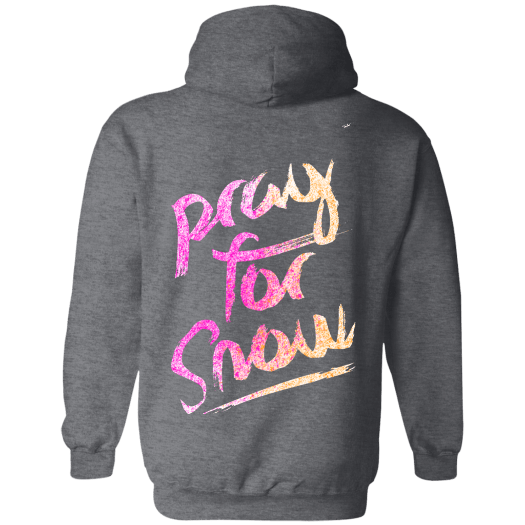 Pray For Snow Hoodies - Powderaddicts