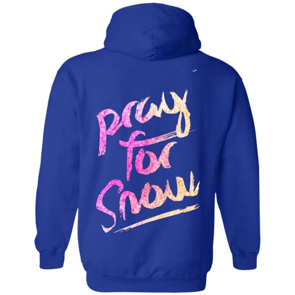 Pray For Snow Hoodies - Powderaddicts