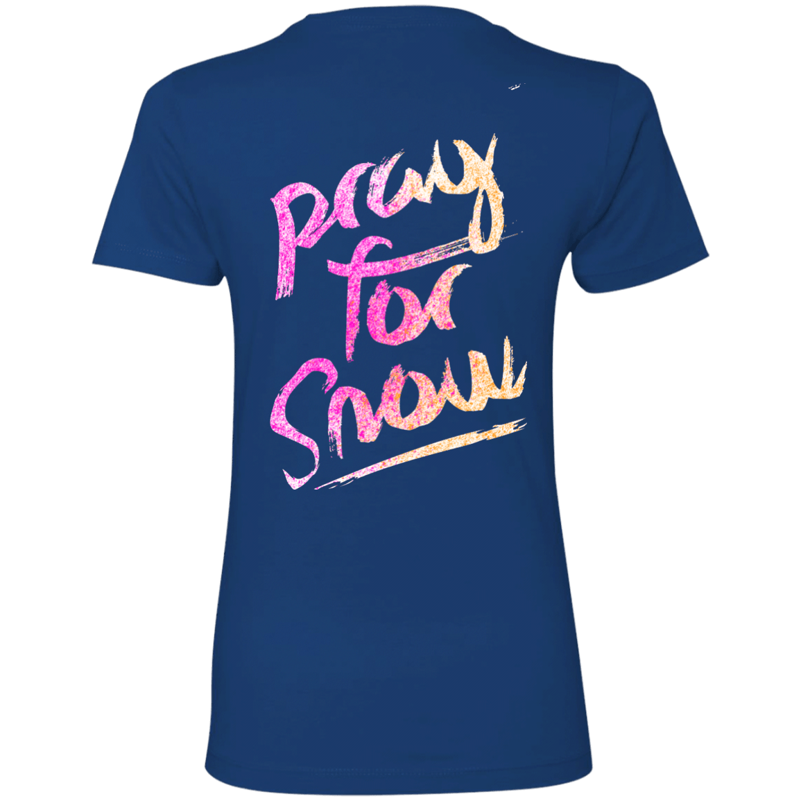 Pray For Snow Ladies Tees - Powderaddicts