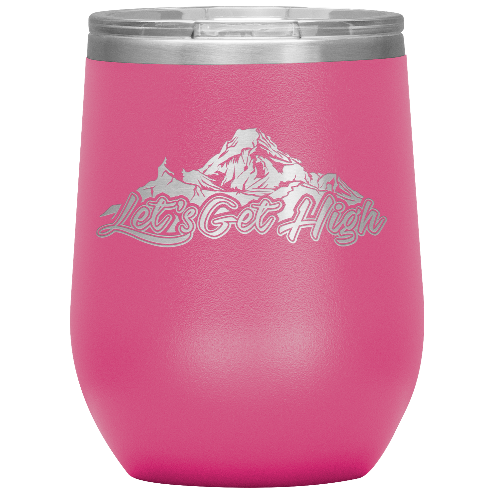 Let's Get High Wine 12oz Tumbler - Powderaddicts