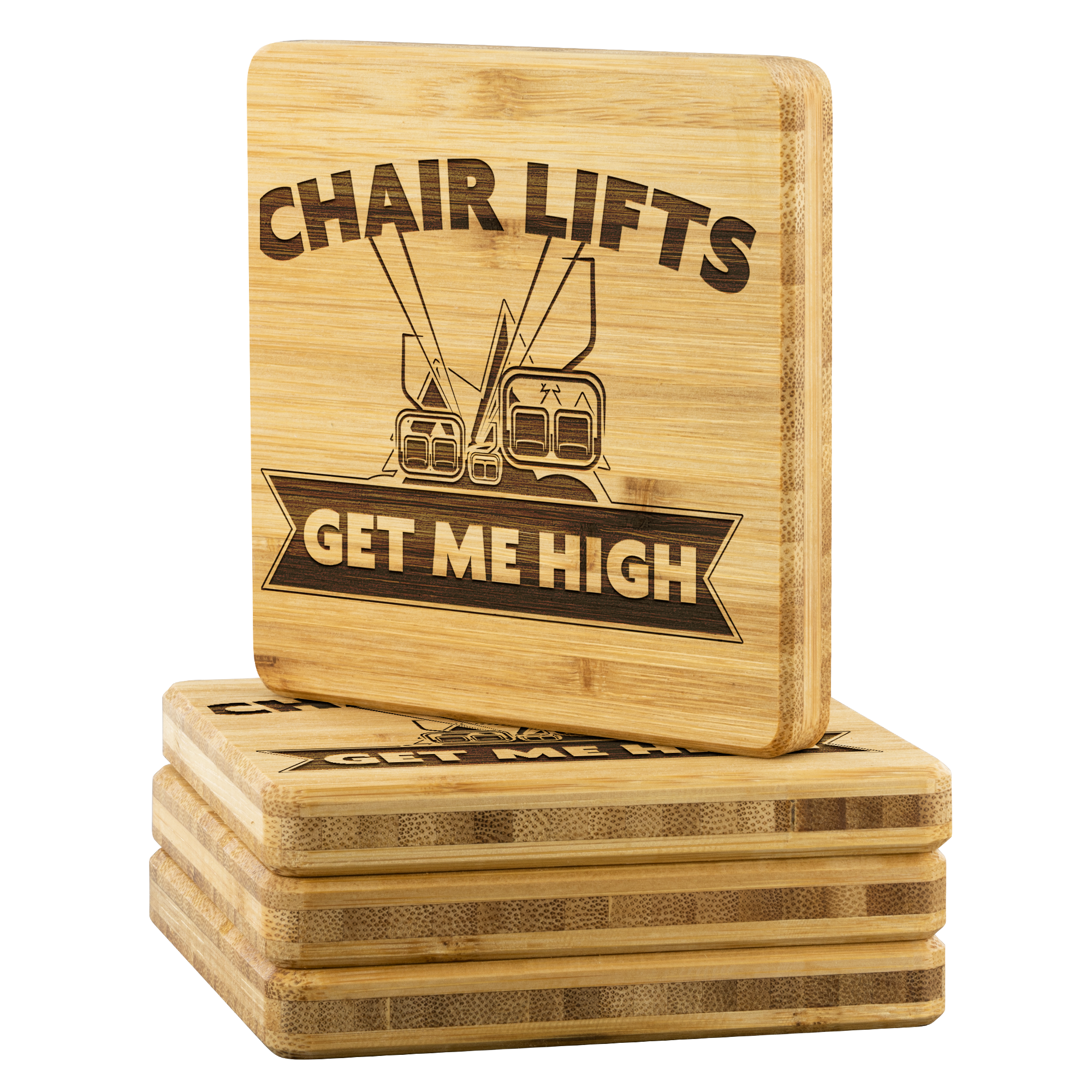 Chairlifts Get Me High Bamboo Coaster - Powderaddicts