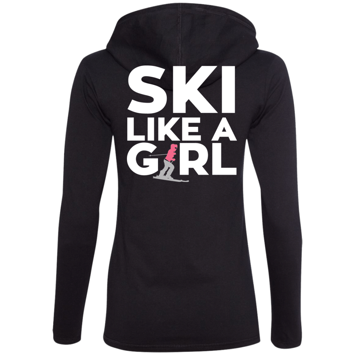 Ski Like A Girl Hoodies - Powderaddicts