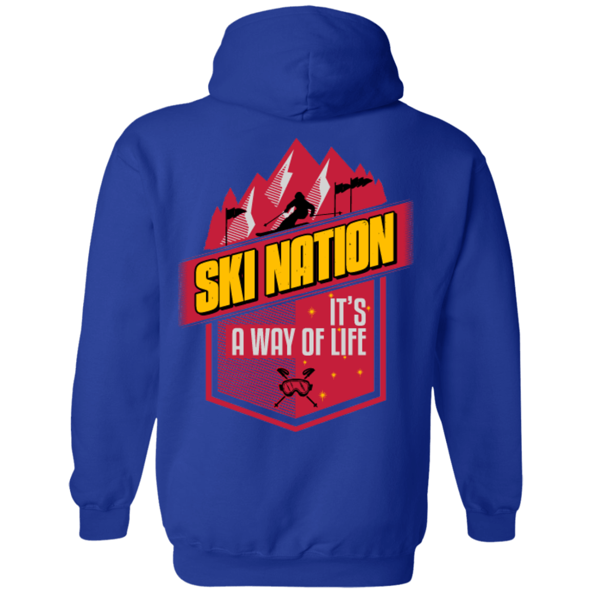 Ski Nation It&#39;s A Way Of Life Hoodies - Powderaddicts