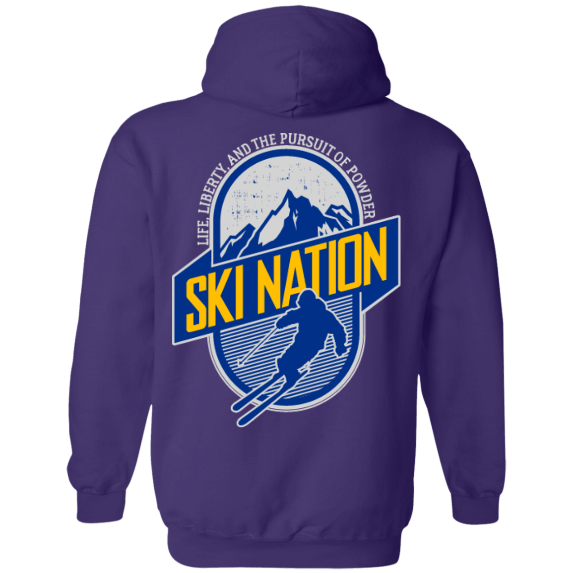 Ski Nation Life, Liberty And The Pursuit Of Powder Hoodies - Powderaddicts