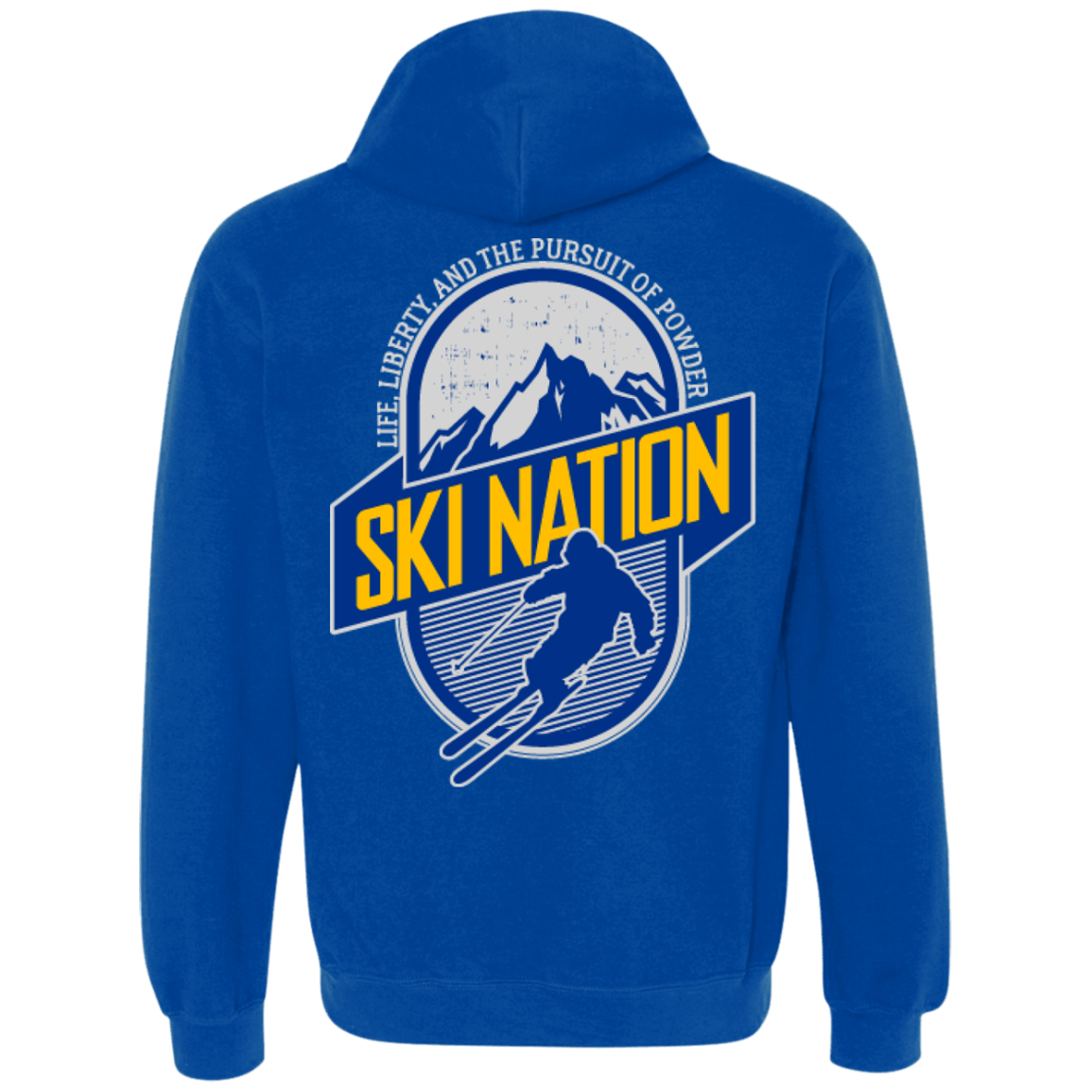 Ski Nation Life, Liberty And The Pursuit Of Powder Hoodies - Powderaddicts