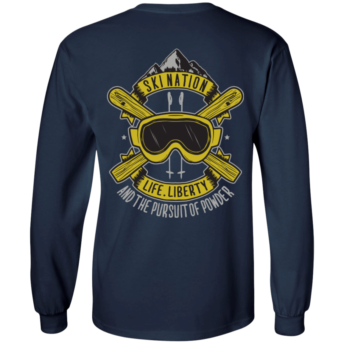 Ski Nation - Life, Liberty and The Pursuit Of Powder Long Sleeves - Powderaddicts