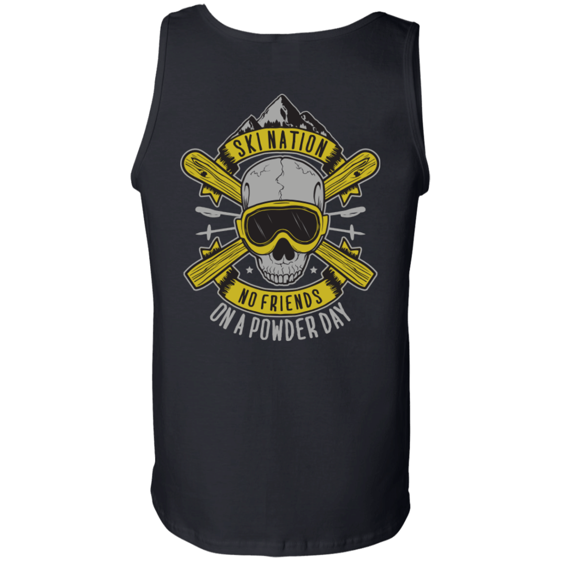 Ski Nation - No Friends On Powder Day Tank Tops - Powderaddicts