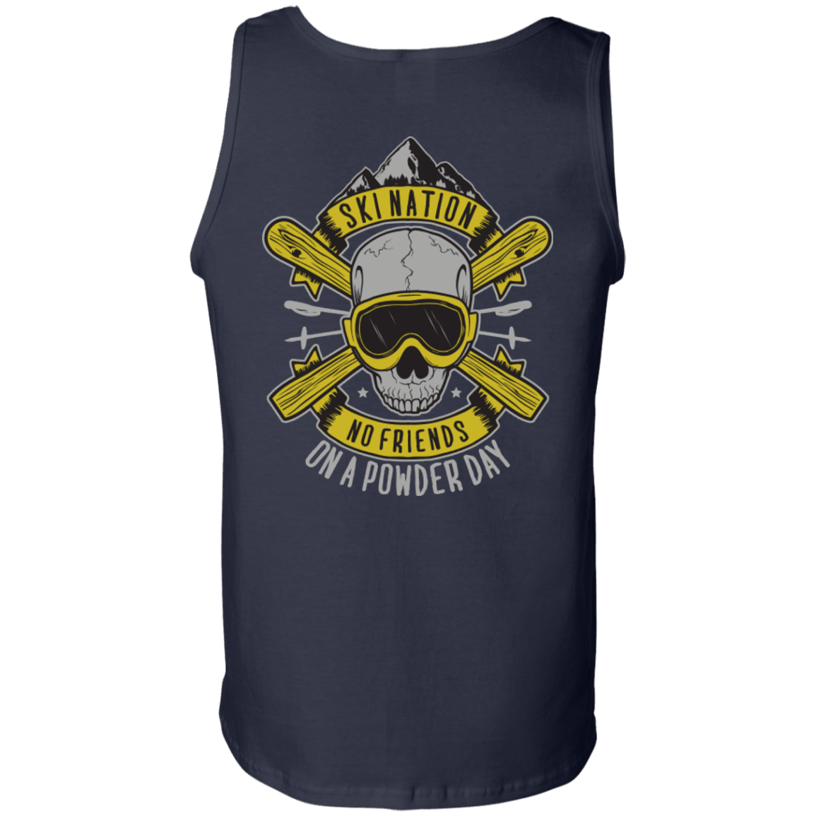 Ski Nation - No Friends On Powder Day Tank Tops - Powderaddicts