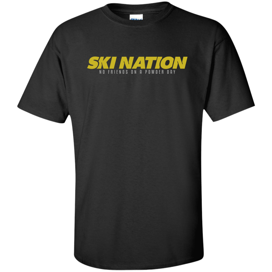 Ski Nation - No Friends On Powder Day Tees - Powderaddicts