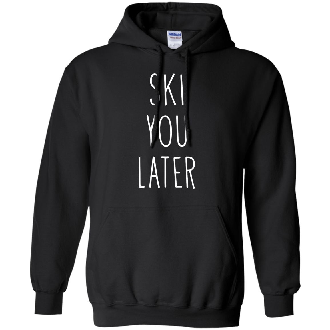 Ski You Later Hoodies - Powderaddicts