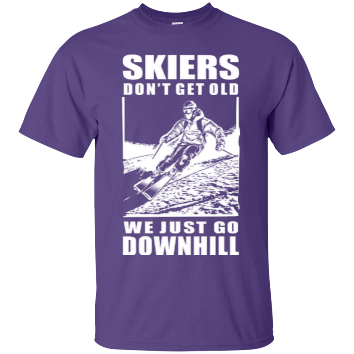 Skiers Dont' Get Old We Just Go Downhill Tees - Powderaddicts