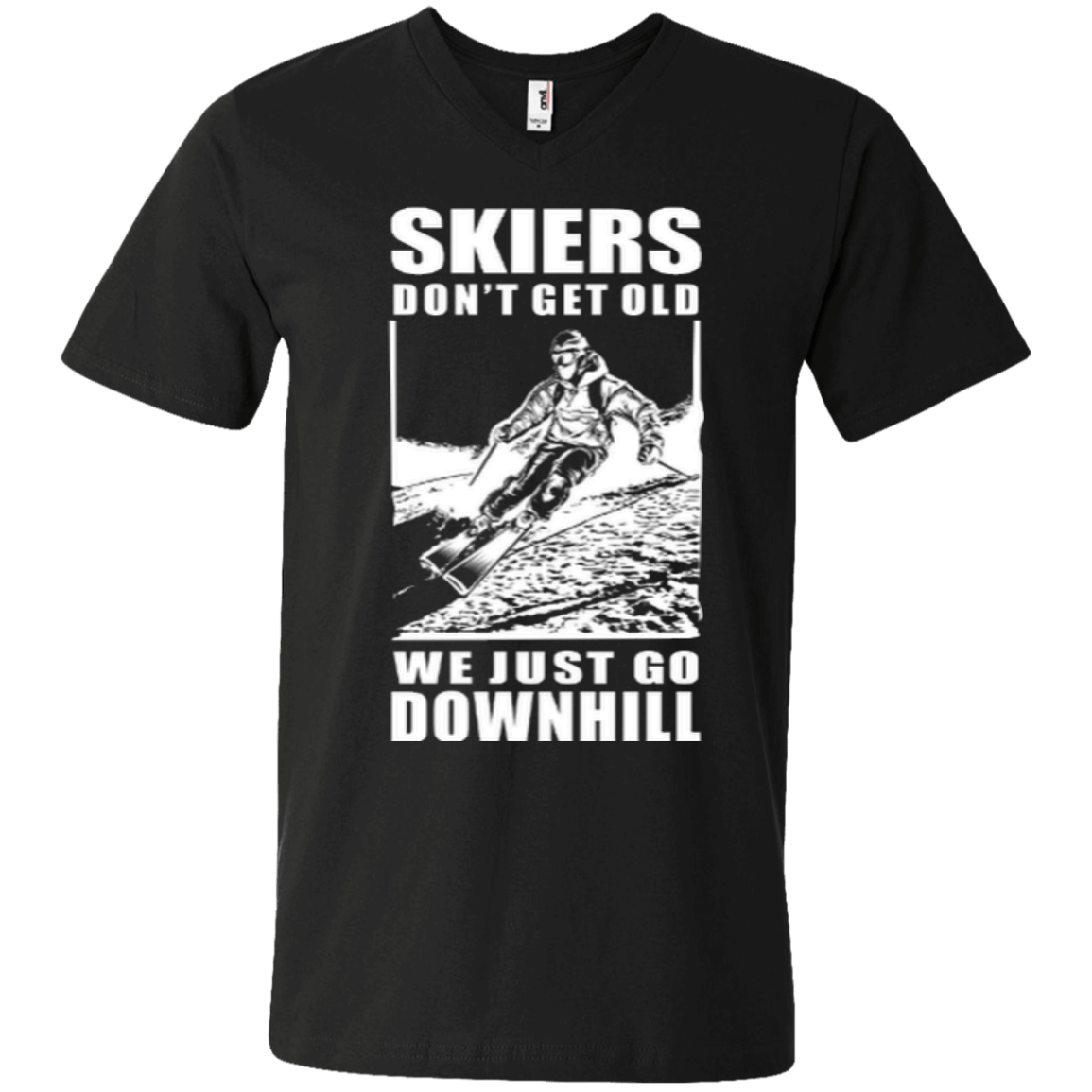 Skiers Dont' Get Old We Just Go Downhill Tees - Powderaddicts