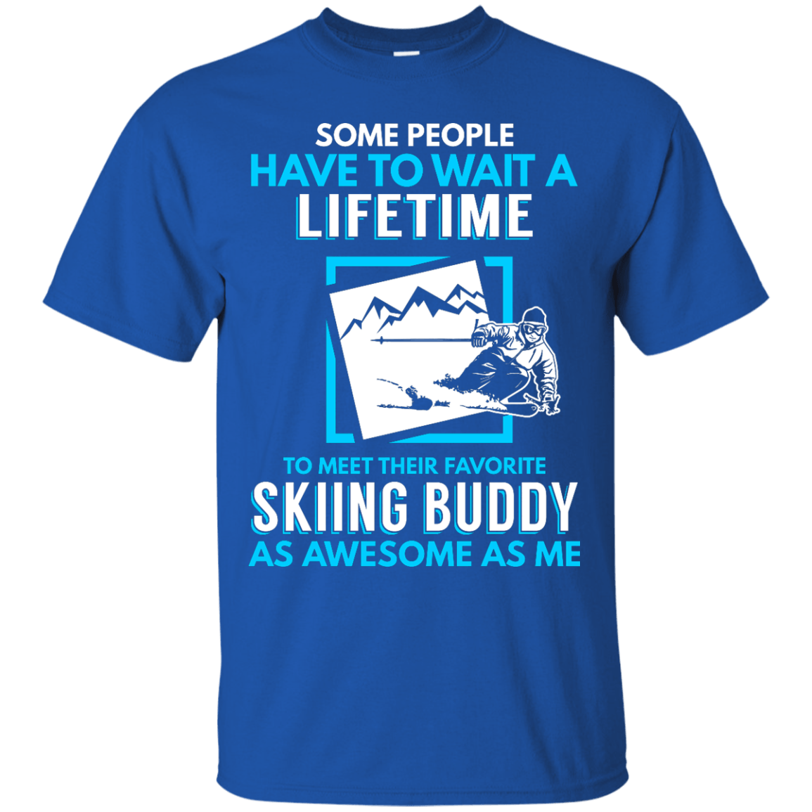 Skiing Buddy As Awesome As Me Tees - Powderaddicts