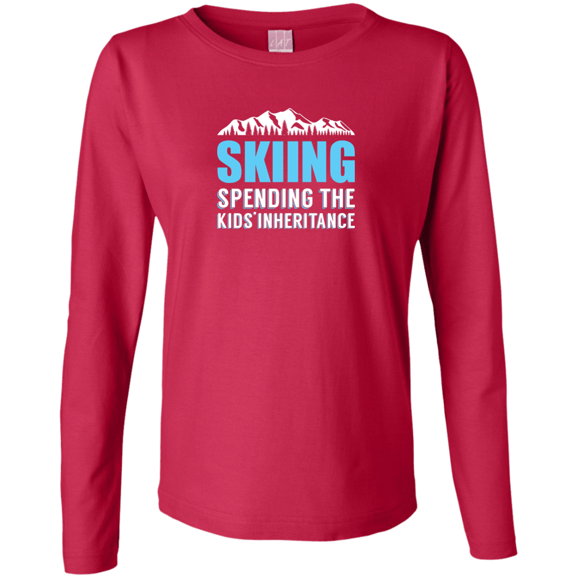 Skiing Spending The Kids Inheritance Long Sleeves - Powderaddicts