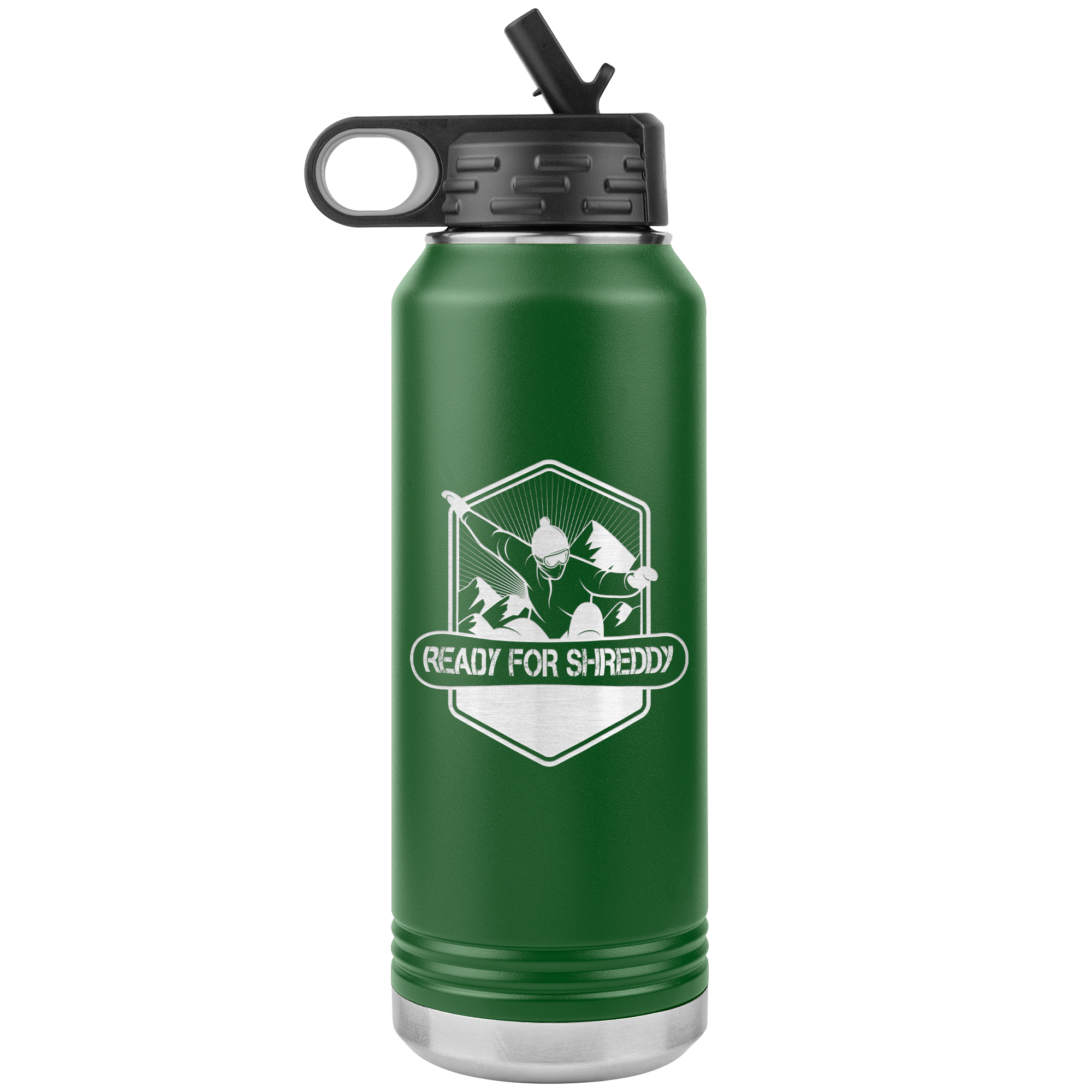 Ready For Shreddy Snowboard 32oz Water Bottle Tumbler - Powderaddicts