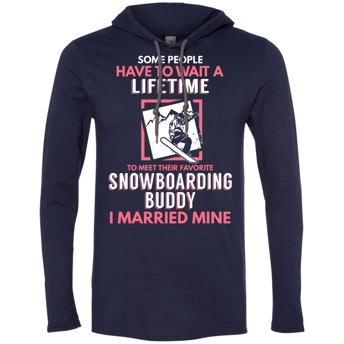 Snowboarding Mom Buddy - I Married Mine Hoodies - Powderaddicts