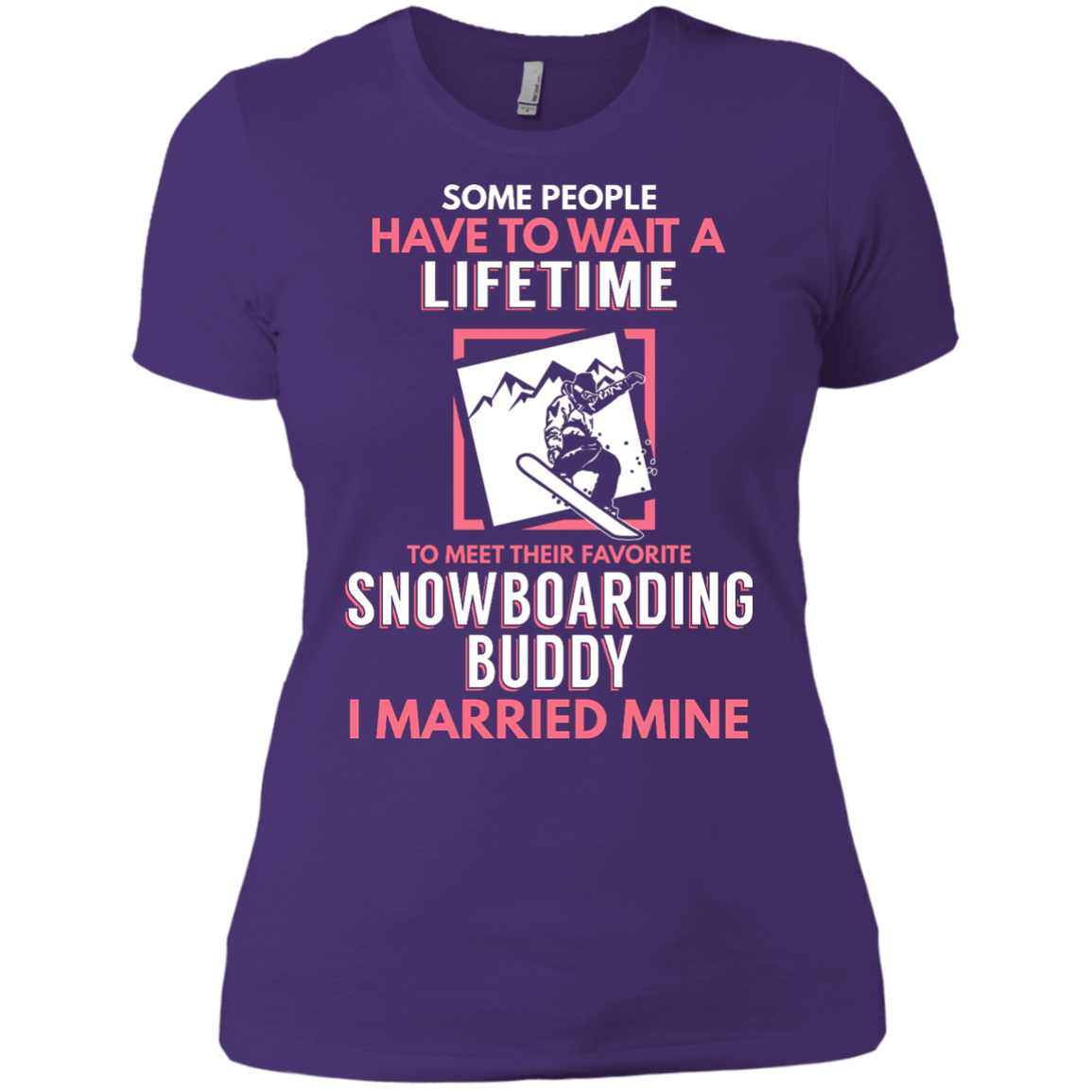 Snowboarding Mom Buddy - I Married Mine Ladies Tees - Powderaddicts