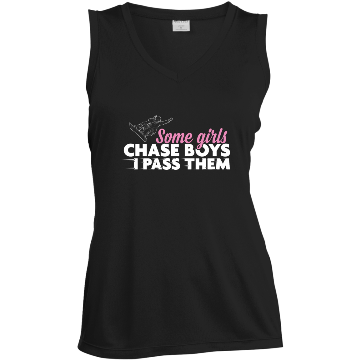 Some Girls Chase Boys I Pass Them - Snowboarding Tank Tops - Powderaddicts