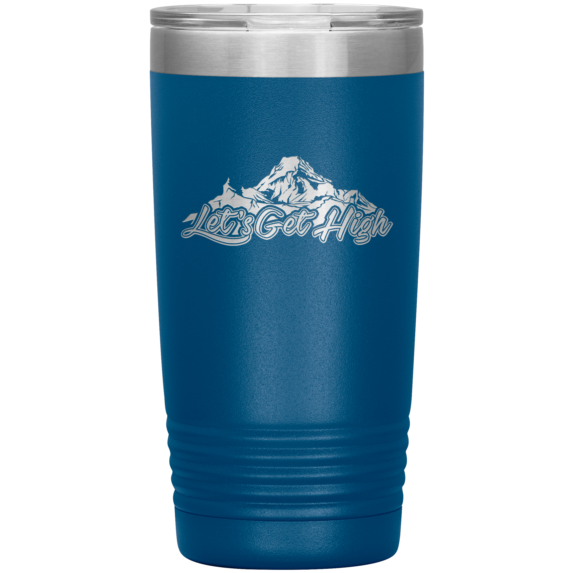 Let's Get High 20oz Tumbler - Powderaddicts